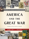 Cover image for America and the Great War